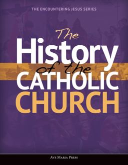 HISTORY OF THE CATHOLIC CHURCH  9781594717116 Front Cover