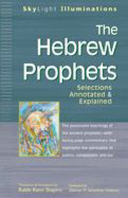 Hebrew Prophets Selections Annotated and Explained  9781594730375 Front Cover