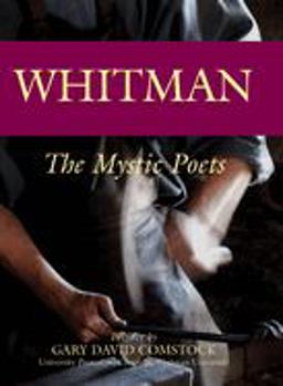Whitman The Mystic Poets  9781594730412 Front Cover