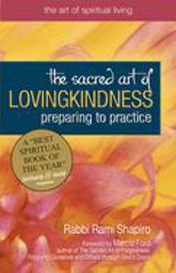 Sacred Art of Lovingkindness Preparing to Practice  9781594731518 Front Cover