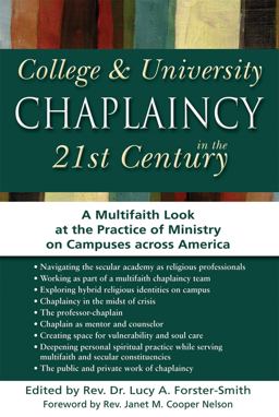 College and University Chaplaincy in the 21st Century A Multifaith Look at the Practice of Ministry on Campuses Across America  9781594735165 Front Cover