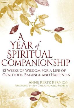 Year of Spiritual Companionship 52 Weeks of Wisdom for a Life of Gratitude, Balance and Happiness  9781594736179 Front Cover