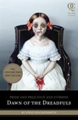 Pride and Prejudice and Zombies: Dawn of the Dreadfuls  9781594744549 Front Cover