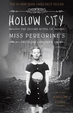 Hollow City The Second Novel of Miss Peregrine's Peculiar Children  9781594746123 Front Cover