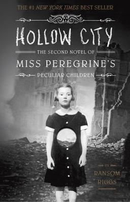 Hollow City The Second Novel of Miss Peregrine's Peculiar Children  9781594747359 Front Cover