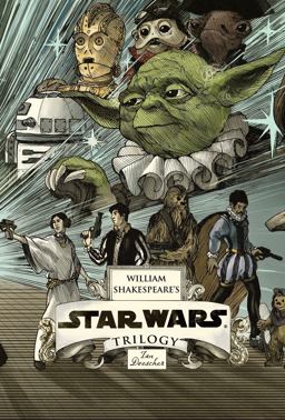 William Shakespeare's Star Wars Trilogy: the Royal Imperial Boxed Set