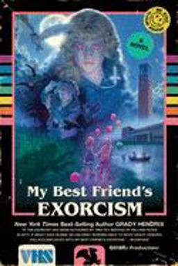 My Best Friend's Exorcism A Novel  9781594749766 Front Cover