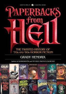 Paperbacks from Hell The Twisted History of '70s and '80s Horror Fiction  9781594749810 Front Cover