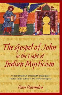 Gospel of John in the Light of Indian Mysticism 3rd 9781594770180 Front Cover