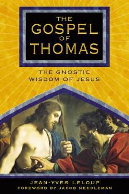 Gospel of Thomas The Gnostic Wisdom of Jesus  9781594770463 Front Cover