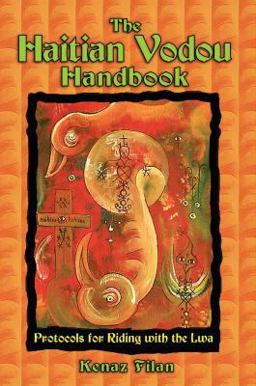Haitian Vodou Handbook Protocols for Riding with the Lwa  9781594771255 Front Cover