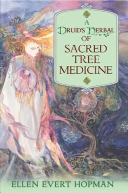 Druid's Herbal of Sacred Tree Medicine  9781594772306 Front Cover