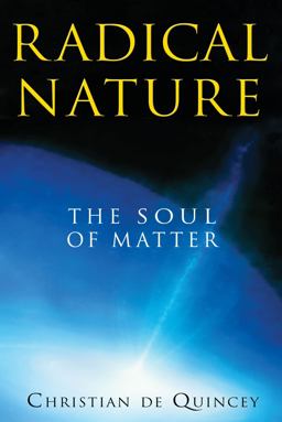 Radical Nature The Soul of Matter 2nd 9781594773402 Front Cover
