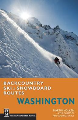 Backcountry Ski and Snowboard Routes Washington  9781594856563 Front Cover