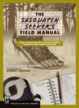 Sasquatch Seeker's Field Manual