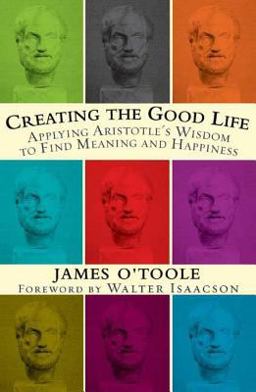 Creating the Good Life