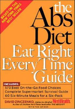 The Abs Diet Eat Right Everytime Guide