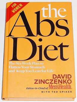 Abs Diet The Six-Week Plan to Flatten Your Stomach and Keep You Lean for Life: For Women  9781594863097 Front Cover