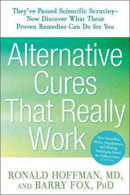 Alternative Cures That Really Work  9781594864537 Front Cover