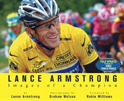 Lance Armstrong: Images of a Champion Lance Armstrong: Images of a Champion