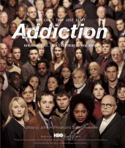 Addiction Why Can't They Just Stop?  9781594867156 Front Cover