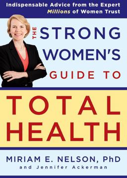 Strong Women's Guide to Total Health  9781594867798 Front Cover