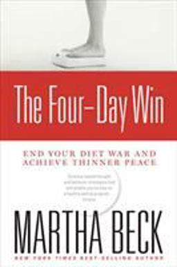 Four-Day Win End Your Diet War and Achieve Thinner Peace  9781594868122 Front Cover