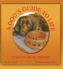 A Dog's Guide to Life A Dog's Guide to Life