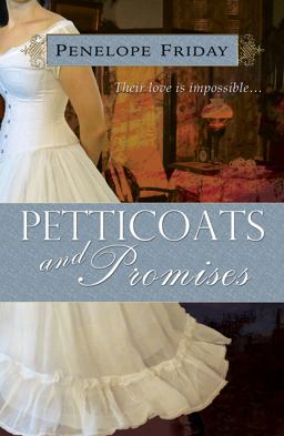 Petticoats and Promises Petticoats and Promises