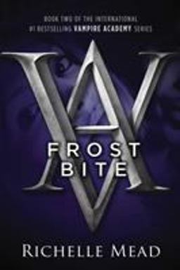 Frostbite A Vampire Academy Novel  9781595141750 Front Cover