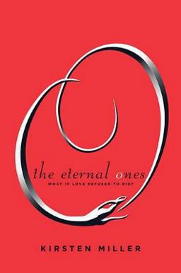 Eternal Ones What If Love Refused to Die?  9781595143082 Front Cover