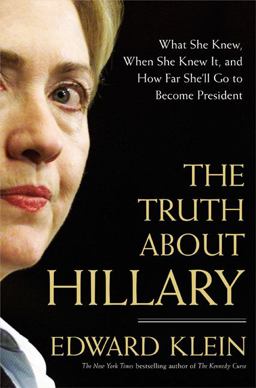 The Truth about Hillary The Truth about Hillary