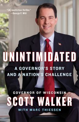 Unintimidated A Governor's Story and a Nation's Challenge  9781595231116 Front Cover