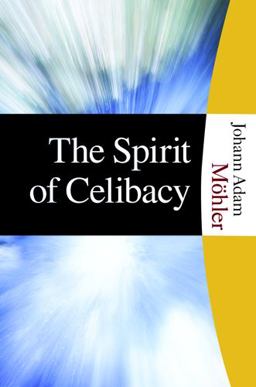Spirit of Celibacy  9781595250230 Front Cover