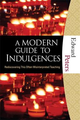 A Modern Guide to Indulgences