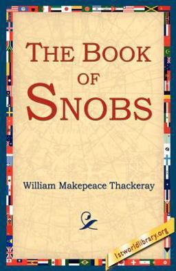The Book of Snobs and Other Works