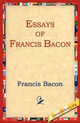 The Essays of Francis Bacon