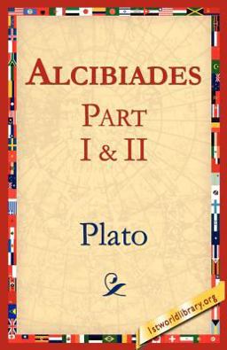 Alcibiades I and II