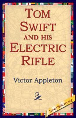 Tom Swift and His Electric Rifle