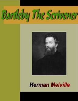 Bartleby, the Scrivener