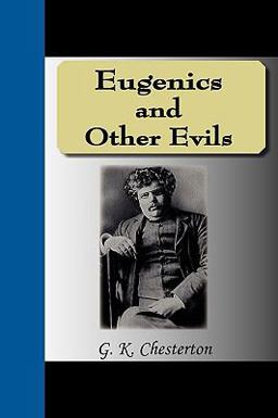 Eugenics and Other Evils