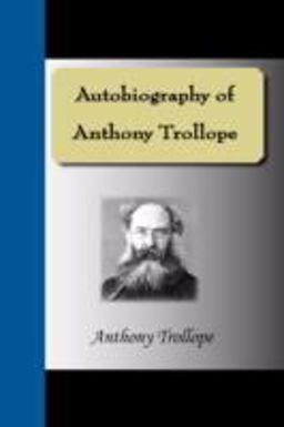 Autobiography of Anthony Trollope