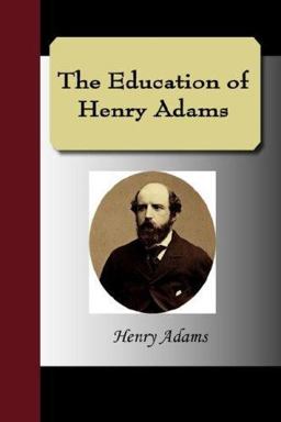 The Education of Henry Adams