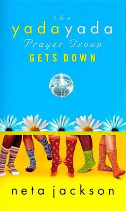 The Yada Yada Prayer Group Gets Down