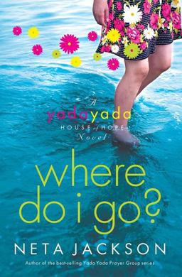 Where Do I Go? A Yada Yada House of Hope Novel  9781595545237 Front Cover