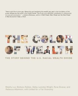 Color of Wealth The Story Behind the U. S. Racial Wealth Divide  9781595580047 Front Cover