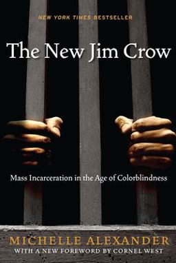 New Jim Crow Mass Incarceration in the Age of Colorblindness  9781595581037 Front Cover