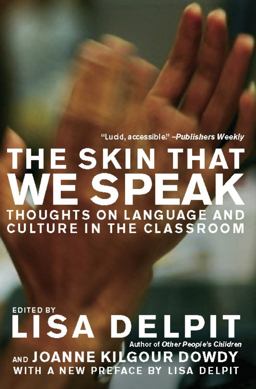 Skin That We Speak Thoughts on Language and Culture in the Classroom  9781595583505 Front Cover
