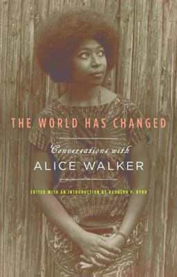 World Has Changed Conversations with Alice Walker  9781595587053 Front Cover