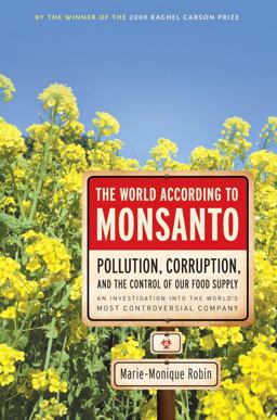 World According to Monsanto  9781595587091 Front Cover